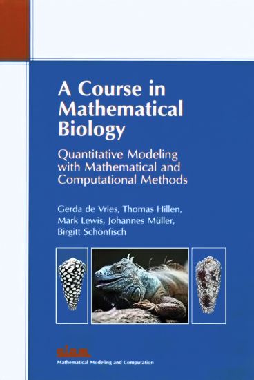 A Course in Mathematical Biology