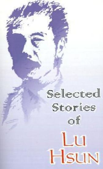 Selected Stories of Lu Hsun