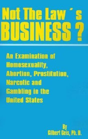 Not the Law's Business?