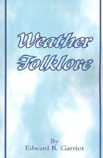 Weather Folk-Lore and Local Weather Signs