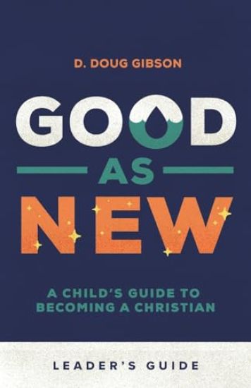 Good As New - Leader's Guide