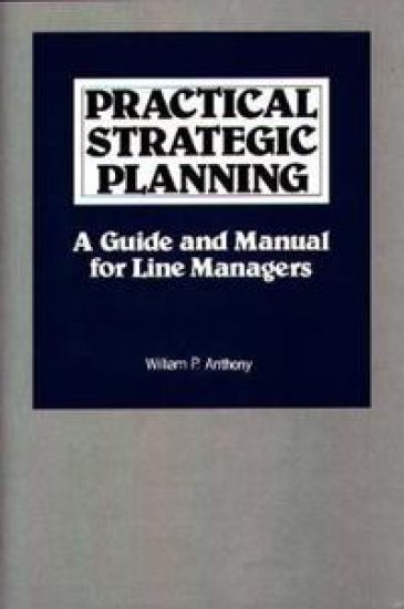 Practical Strategic Planning