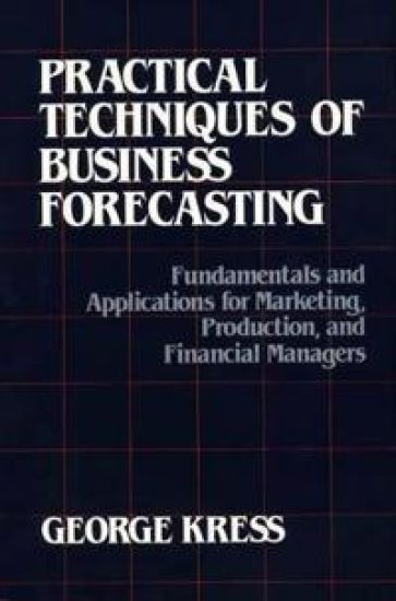 Practical Techniques of Business Forecasting