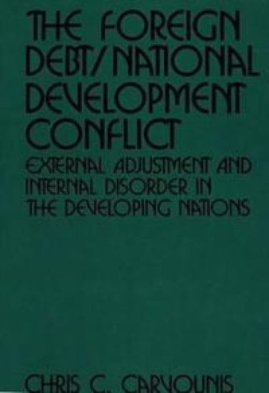 The Foreign Debt/National Development Conflict