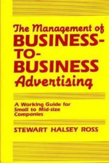 The Management of Business-to-Business Advertising