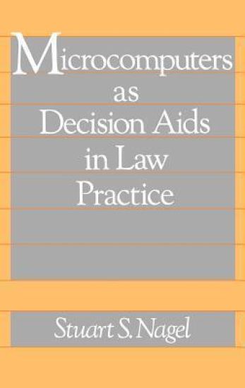 Microcomputers as Decision Aids in Law Practice