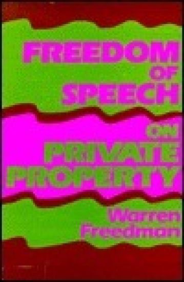 Freedom of Speech on Private Property