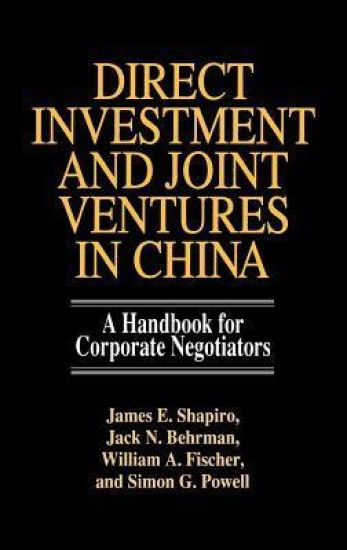 Direct Investment and Joint Ventures in China