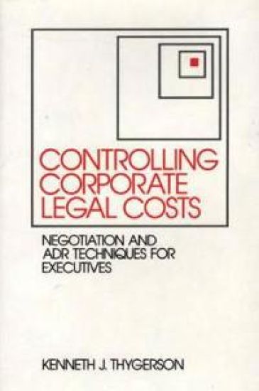 Controlling Corporate Legal Costs