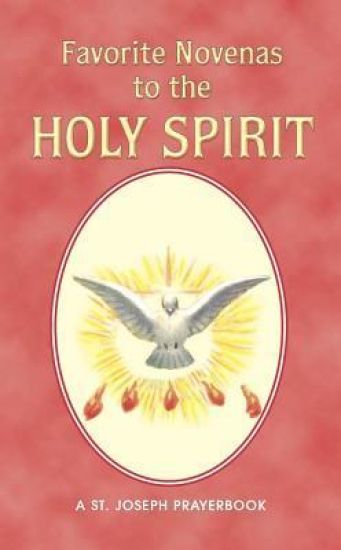 Favorite Novenas to the Holy Spirit: Arranged for Private Prayer