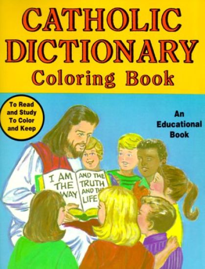 Catholic Dictionary Coloring Book: An Educational Book