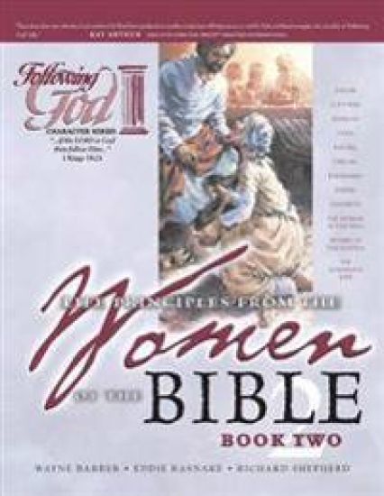 Life Principles From The Women Of The Bible Book 2