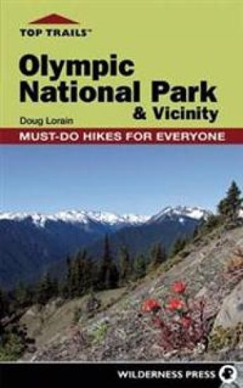 Top Trails: Olympic National Park and Vicinity