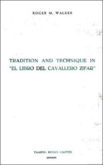 Tradition and Technique in `El Libro del Cavallero Zifar'