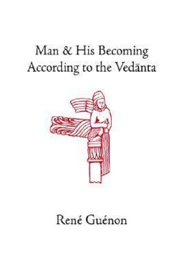 Man and His Becoming According to the Vedanta