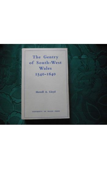 The Gentry of South-west Wales, 1540-1640