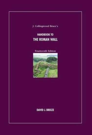 J. Collingwood Bruce's Handbook to the Roman Wall