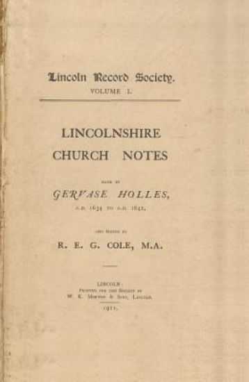 Lincolnshire Church Notes made by Gervase Holles, AD 1634-1642
