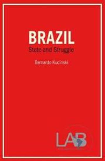 Brazil: State and Struggle