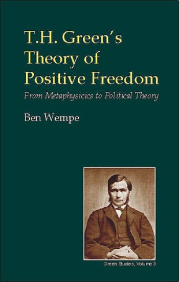 T.H. Green's Theory of Positive Freedom