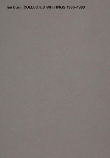 Ian Burn: Collected Writing 1966-1993