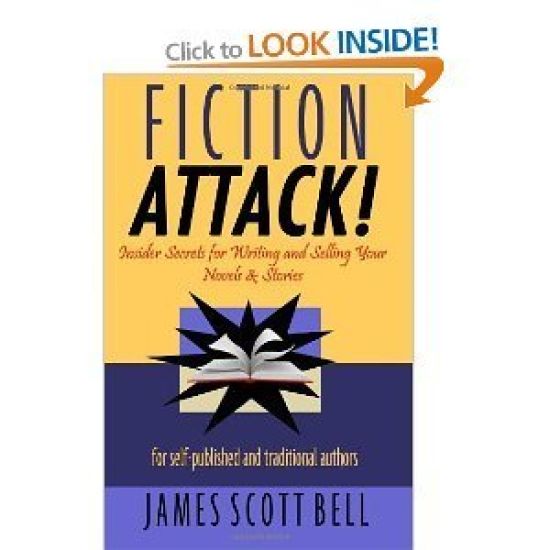 Fiction Attack!: Insider Secrets for Writing and Selling Your Novels & Stories for Self-Published and Traditional Authors