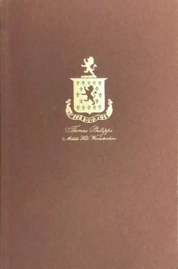 The Middle Hill Press – A Checklist of the Horblit Collection of Books, Tracts, Leaflets, and Broadsides Printed by Sir Thomas Phillipps