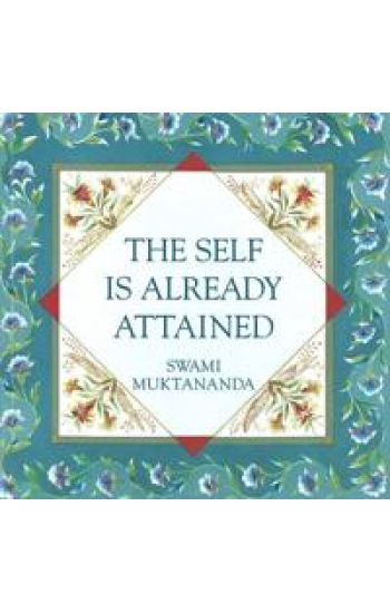 The Self Is Already Attained