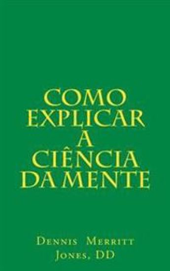 Como Explicar a Ciência da Mente