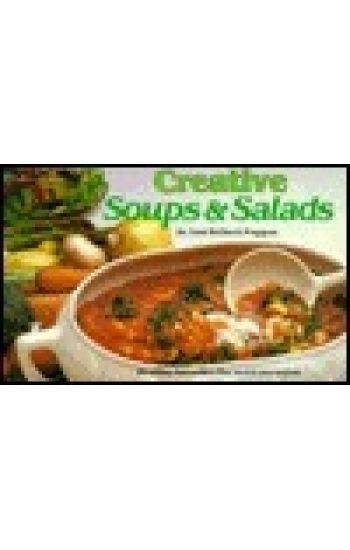 Creative Soups and Salads