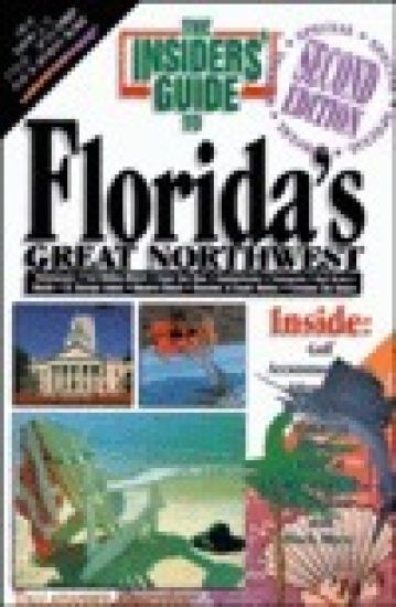 The Insider's Guide to Florida's Great Northwest