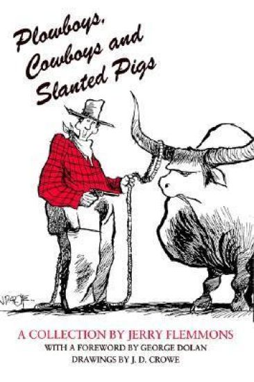 Plowboys Cowboys & Slanted Pigs