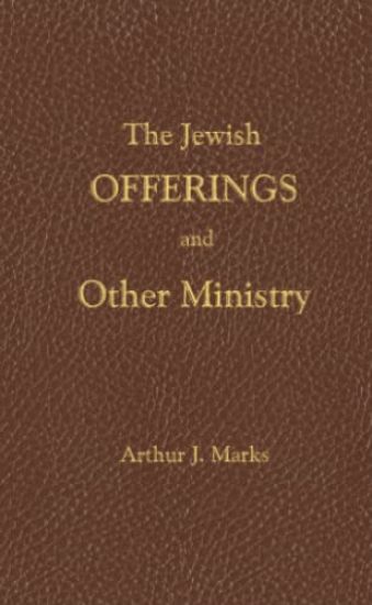 The Jewish Offerings and other ministry