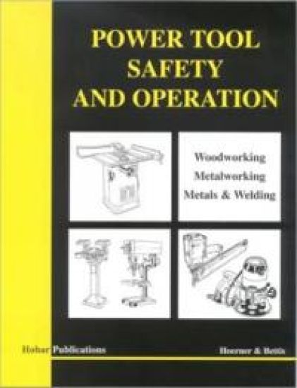 Power Tool Safety and Operations