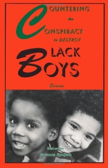 Countering the Conspiracy to Destroy Black Boys