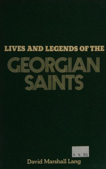 Lives and Legends of the Georgian