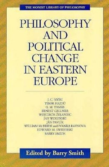 Philosophy and Political Change in Eastern Europe
