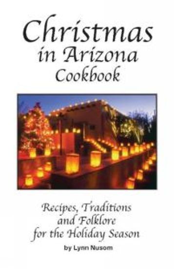 Christmas In Arizona Cookbook