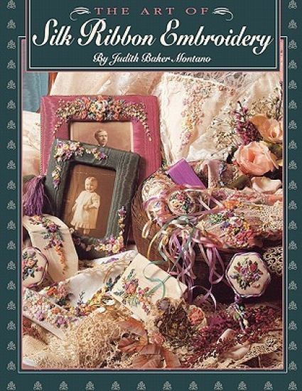 The Art of Silk Ribbon Embroidery