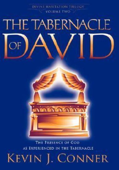Tabernacle of David: The Presence of God as Experienced in the Tabernacle