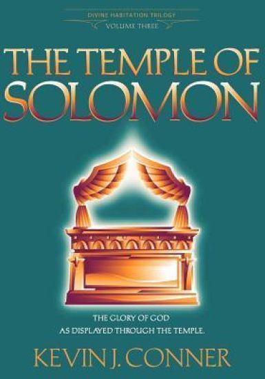 Temple of Solomon: The Glory of God as Displayed Through the Temple