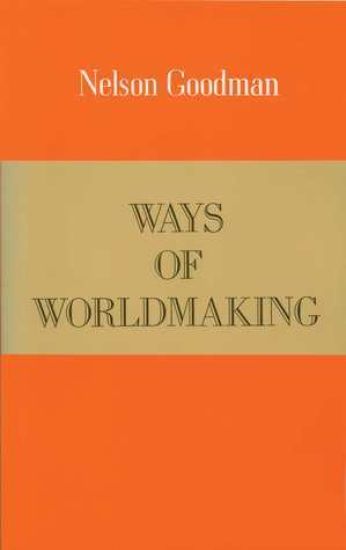 Ways of Worldmaking