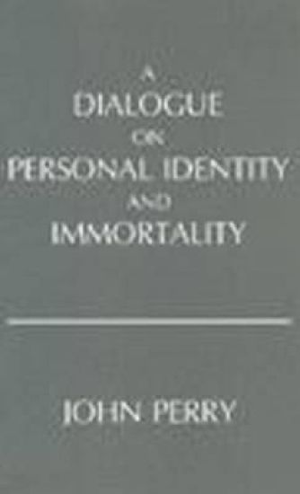 A Dialogue on Personal Identity and Immortality