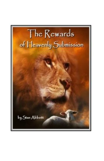 The Rewards of Heavenly Submission