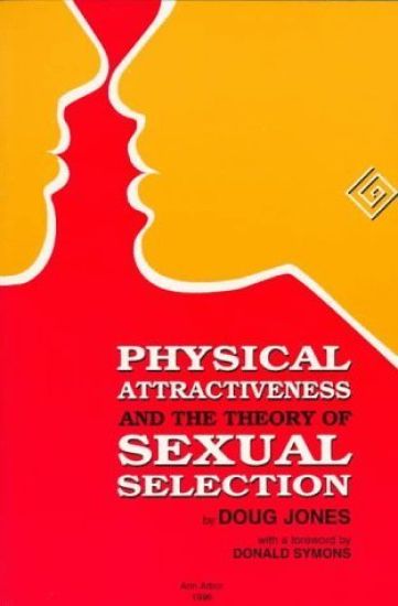 Physical Attractiveness and the Theory of Sexual Selection