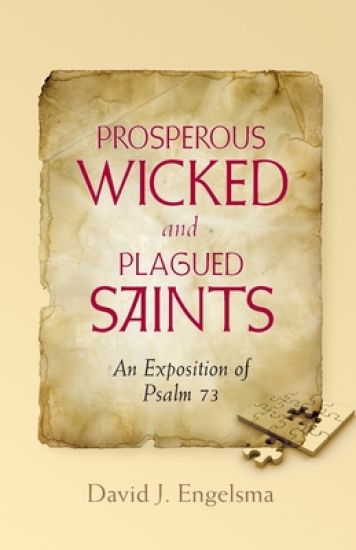 Prosperous Wicked and Plagued Saints