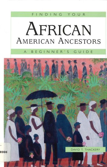 Finding Your African American Ancestors