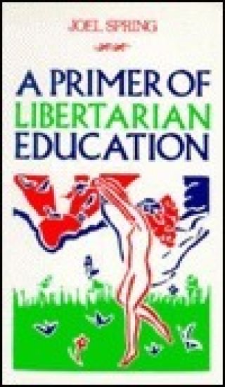 Primer of Libertarian Education