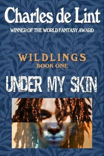 Under My Skin: Wildlings Book 1