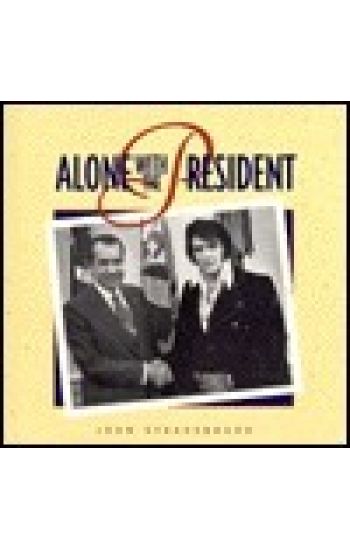 Alone with the President